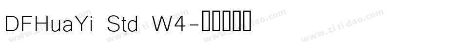 DFHuaYi Std W4字体转换